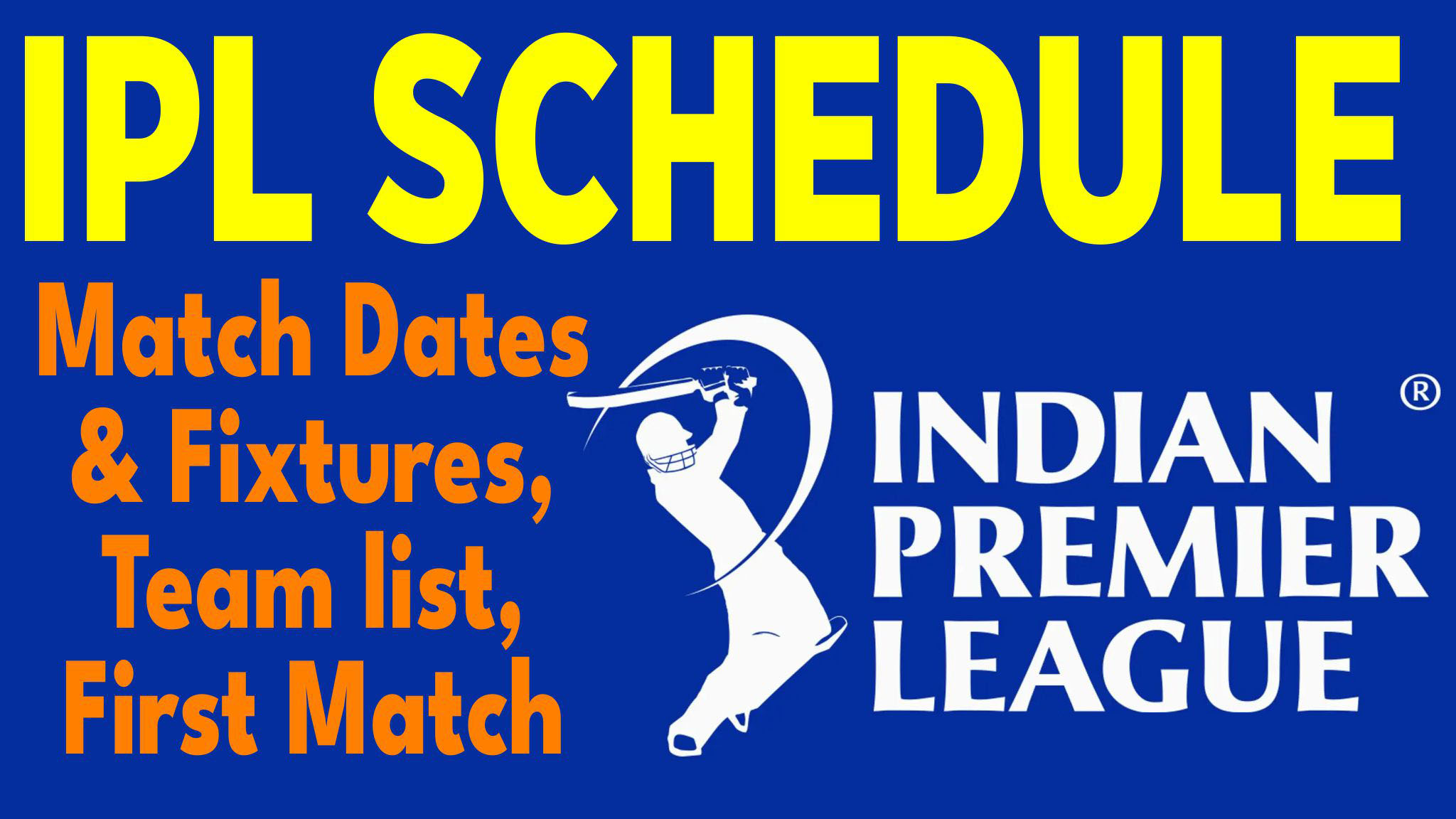 IPL Schedule 2024 Match Dates & Fixtures, Team list